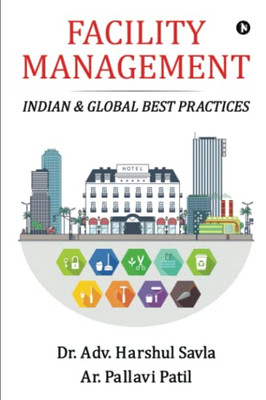 Facility Management: Indian & Global Best Practices