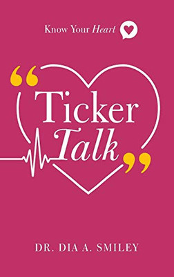 Ticker Talk: Know Your Heart