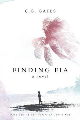 Finding Fia (The Waters of Turtle Cay)