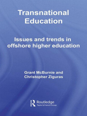 Transnational Education: Issues and Trends in Offshore Higher Education