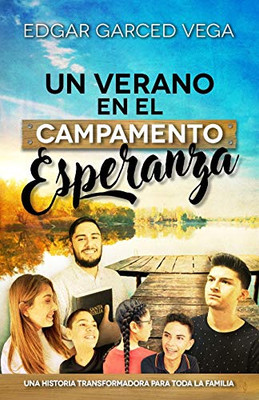 Un Verano En El Campamento Esperanza (Spanish Edition)