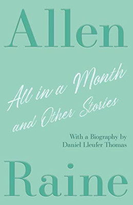 All in a Month and Other Stories: With a Biography by Daniel Lleufer Thomas