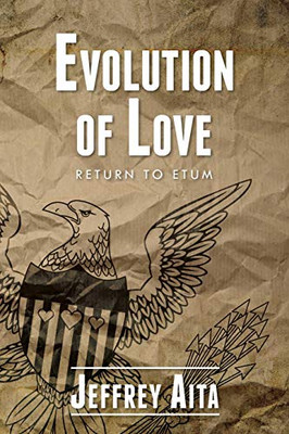 Evolution of Love: Return to Etum