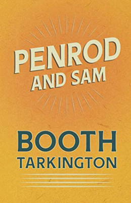 Penrod and Sam (The Penrod Series)