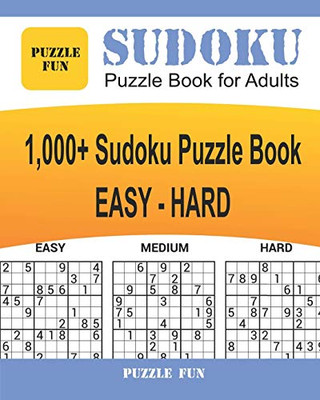 Sudoku Puzzle Book for Adults: 1,000+ Sudoku Puzzle Book, EASY to HARD