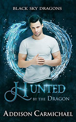 Hunted by the Dragon (Black Sky Dragons)