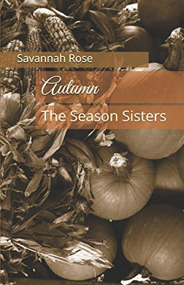 Autumn: The Season Sisters
