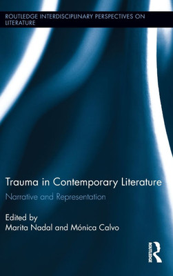 Trauma in Contemporary Literature: Narrative and Representation