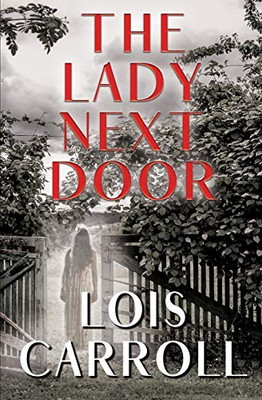 The Lady Next Door: A Romantic Suspense