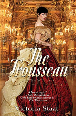 The Trousseau: A Historical Romance (The Trousseau Trilogy)