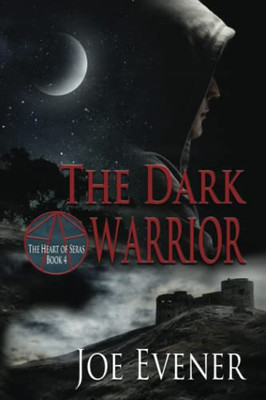 The Dark Warrior (The Heart of Seras)