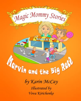 Marvin and the Big Race (Magic Mommy Stories)