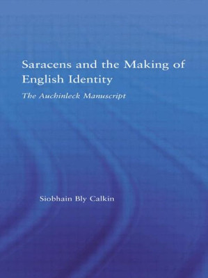 Saracens and the Making of English Identity: The Auchinleck Manuscript