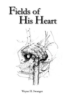 Fields of His Heart: A Poetry Chapbook