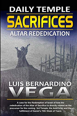 The Daily Sacrifices: Altar Rededication
