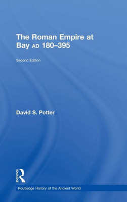 The Roman Empire at Bay, AD 180-395