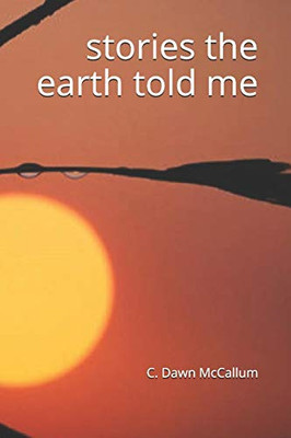stories the earth told me
