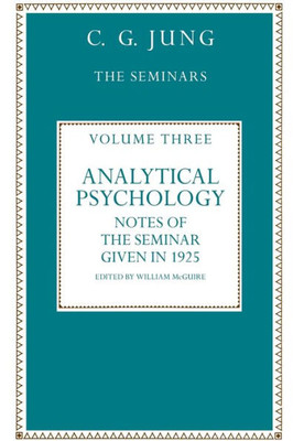 Analytical Psychology: Notes of the Seminar given in 1925 by C.G. Jung