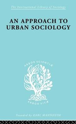 An Approach to Urban Sociology