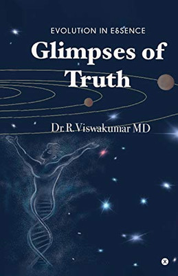 GLIMPSES OF TRUTH: EVOLUTION IN ESSENCE