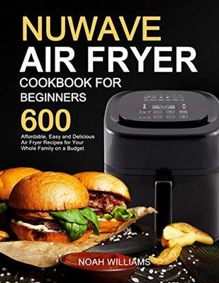 Nuwave Air Fryer Cookbook for Beginners