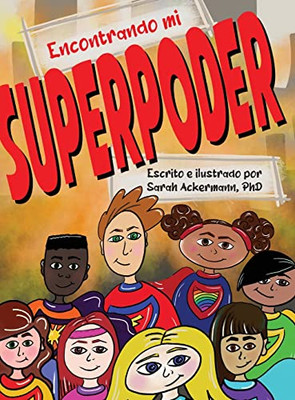 Encontrando mi Superpoder (Spanish Edition)