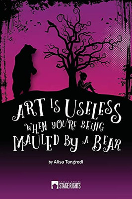 Art Is Useless When You're Being Mauled by a Bear