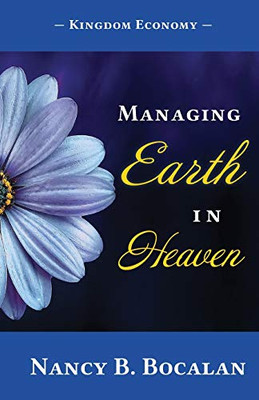 Managing Earth In Heaven: Kingdom Economy (1)