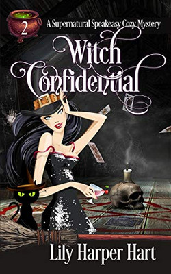 Witch Confidential (A Supernatural Speakeasy Cozy Mystery)