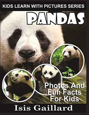 Pandas: Photos and Fun Facts for Kids (Kids Learn With Pictures)