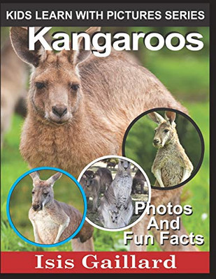 Kangaroos: Photos and Fun Facts for Kids (Kids Learn With Pictures)