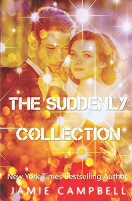 The Suddenly Collection (The Suddenly Series)