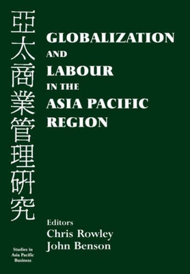 Globalization and Labour in the Asia Pacific Region