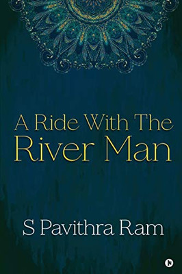 A Ride With the River Man