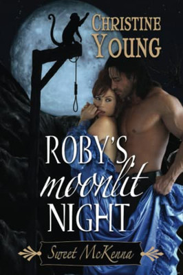 Roby's Moonlit Night (Sweet McKenna)