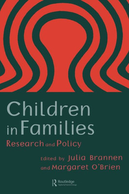 Children In Families: Research And Policy
