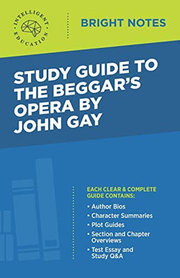 Study Guide to The Beggar's Opera by John Gay (Bright Notes)