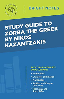 Study Guide to Zorba the Greek by Nikos Kazantzakis (Bright Notes)