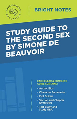 Study Guide to The Second Sex by Simone de Beauvoir (Bright Notes)