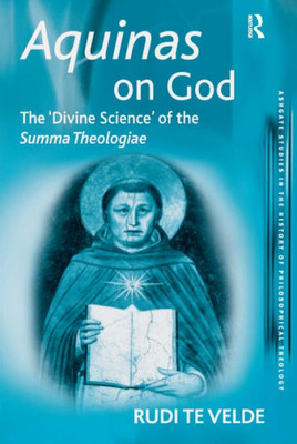Aquinas on God: The 'Divine Science' of the Summa Theologiae