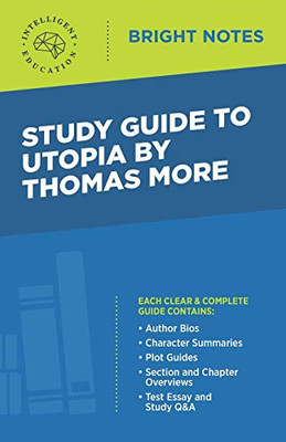 Study Guide to Utopia by Thomas More (Bright Notes)