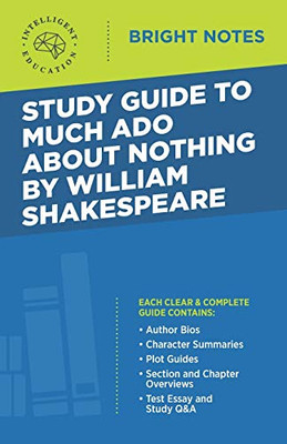 Study Guide to Much Ado About Nothing by William Shakespeare (Bright Notes)