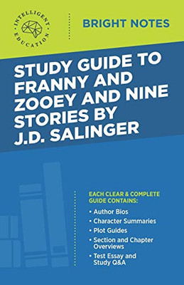 Study Guide to Franny and Zooey and Nine Stories by J.D. Salinger (Bright Notes)