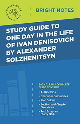 Study Guide to One Day in the Life of Ivan Denisovich by Alexander Solzhenitsyn (Bright Notes)