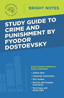 Study Guide to Crime and Punishment by Fyodor Dostoyevsky (Bright Notes)