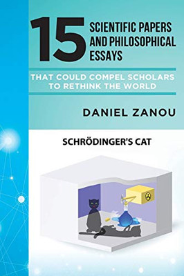 15 Scientific Papers and Philosophical Essays That Could Compel Scholars to Rethink the World