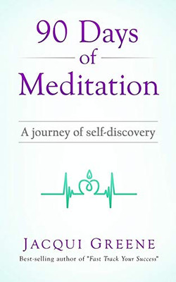 90 Days of Meditation: A journey of self-discovery