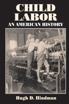 Child Labor: An American History