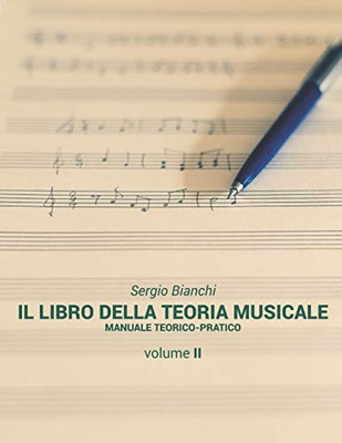 Il Libro della Teoria Musicale: Manuale teorico-pratico (Italian Edition)