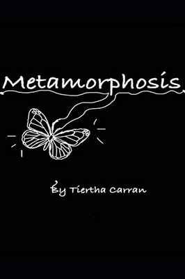 Metamorphosis: change is coming